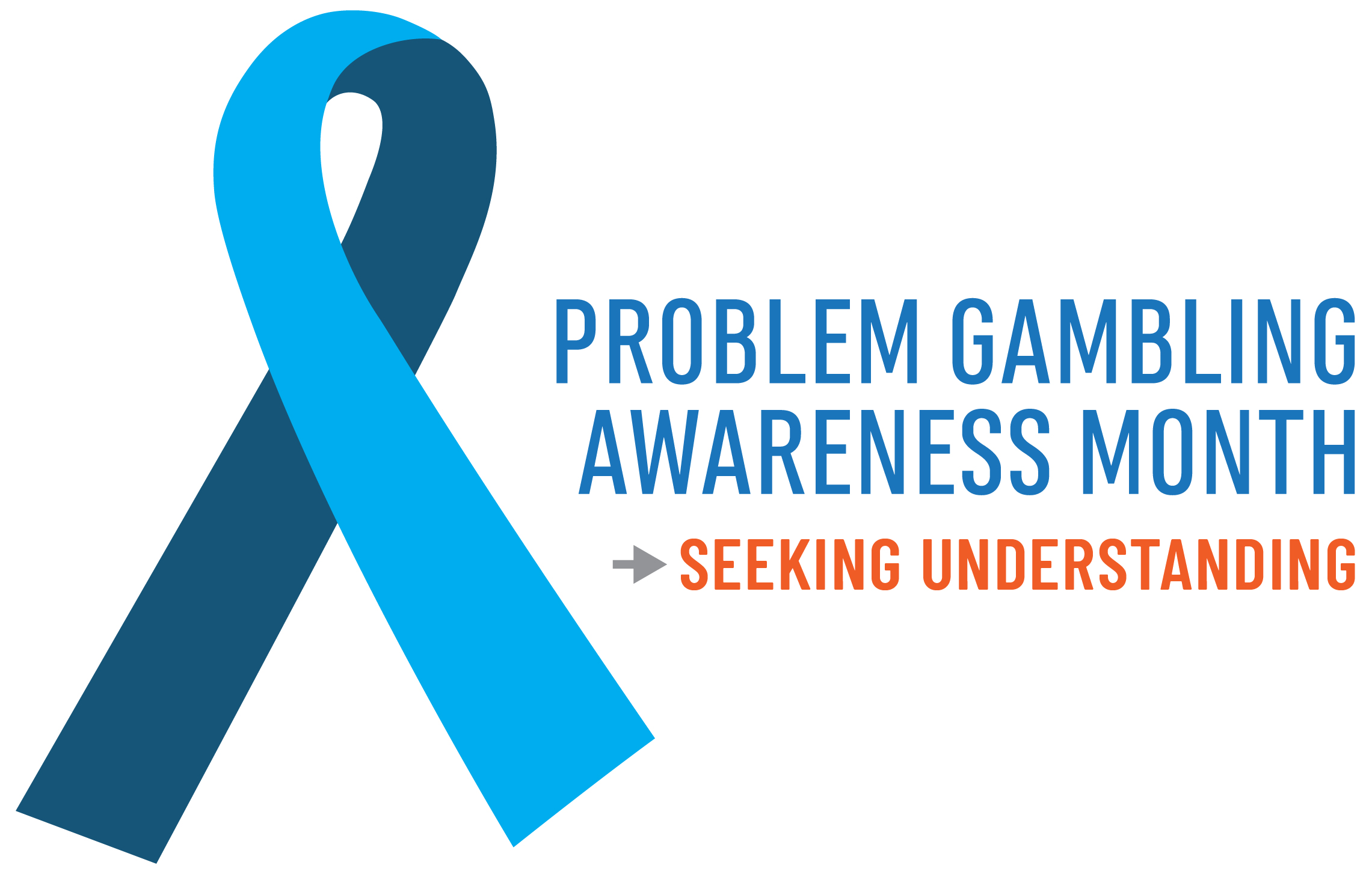 blue advocacy ribbon with text Problem Gambling Awareness Momth -> Seeking Understanding